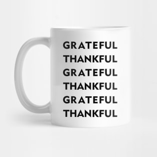 Grateful Thankful Mug